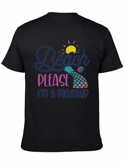 Beach Please Im A Mermaid T-Shirt