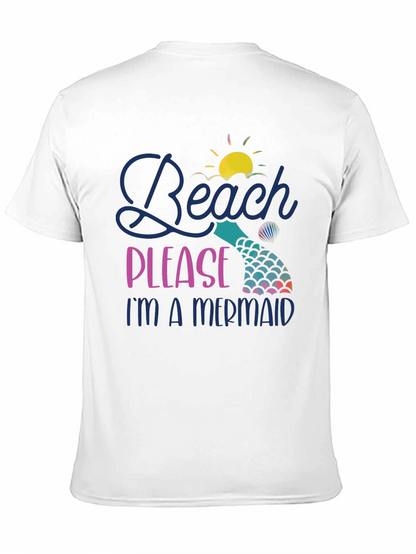 Beach Please Im A Mermaid T-Shirt