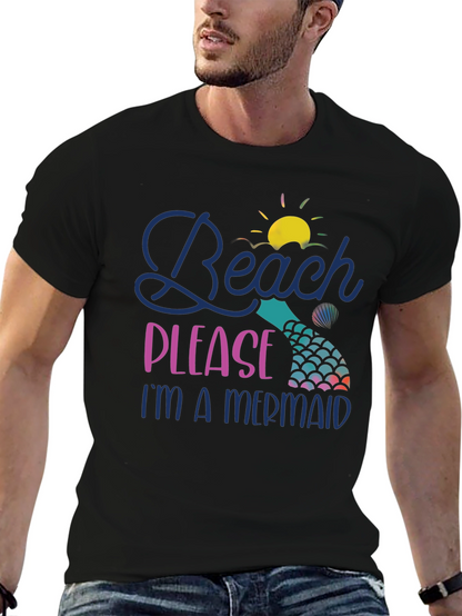 Beach Please Im A Mermaid T-Shirt