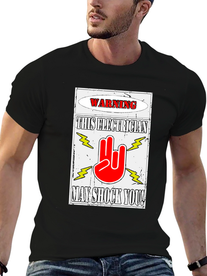 Warning Electrician T-Shirt May Shock You