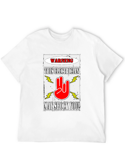 Warning Electrician T-Shirt May Shock You