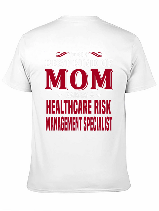 Best Mom Healthcare Risk Management Specialist T-Shirt
