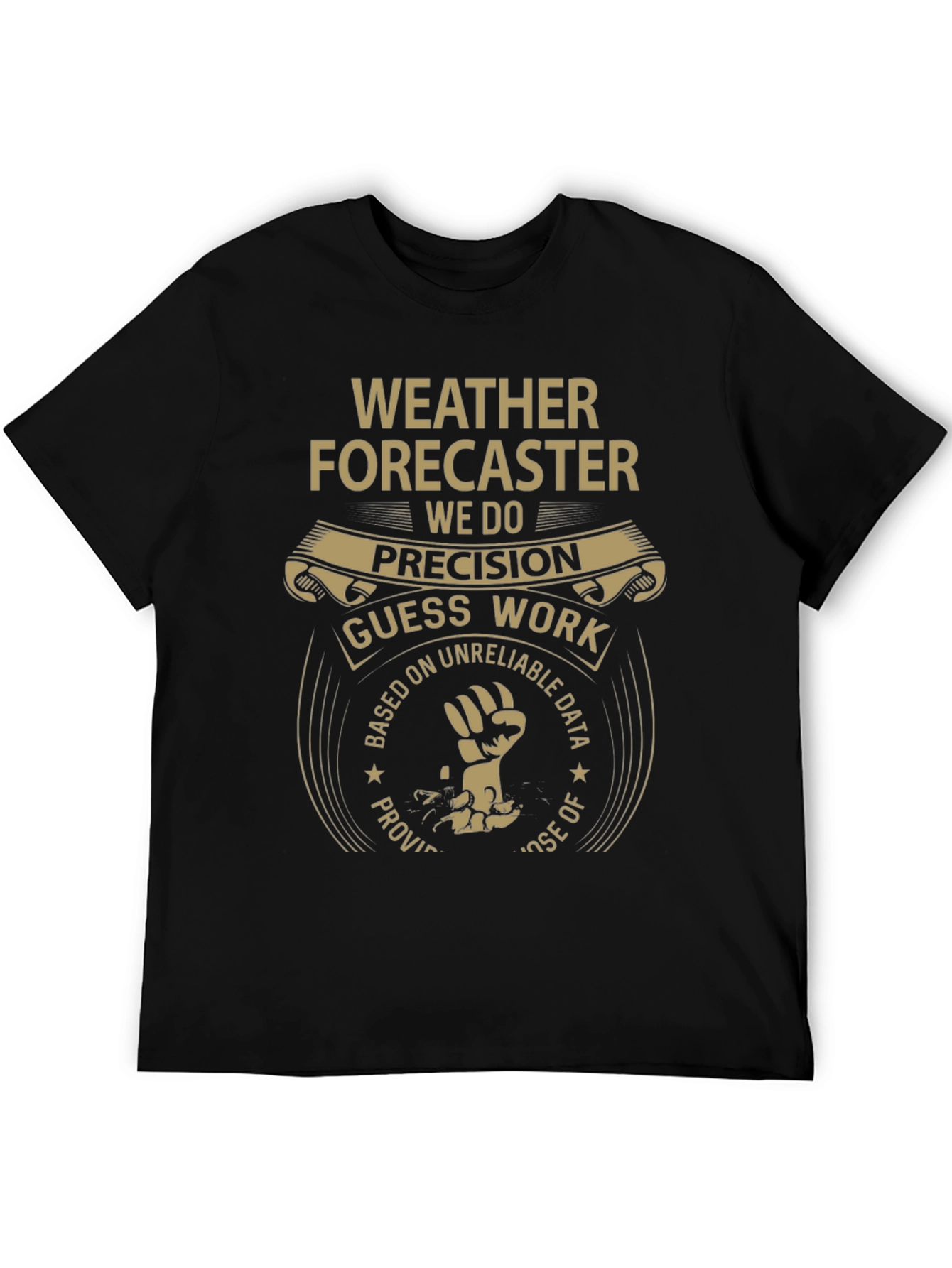 Weather Forecaster Precision Guess Work Tee