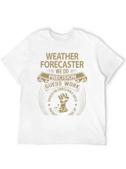 Weather Forecaster Precision Guess Work Tee