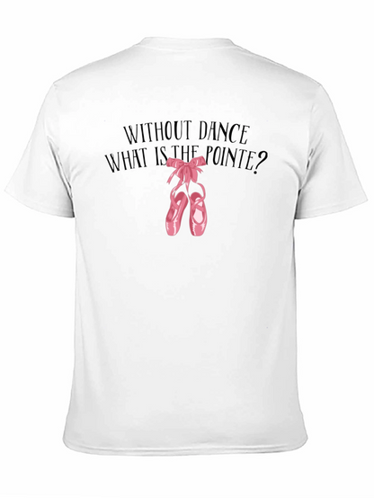 Dance Pointe Tee - What is the Pointe?