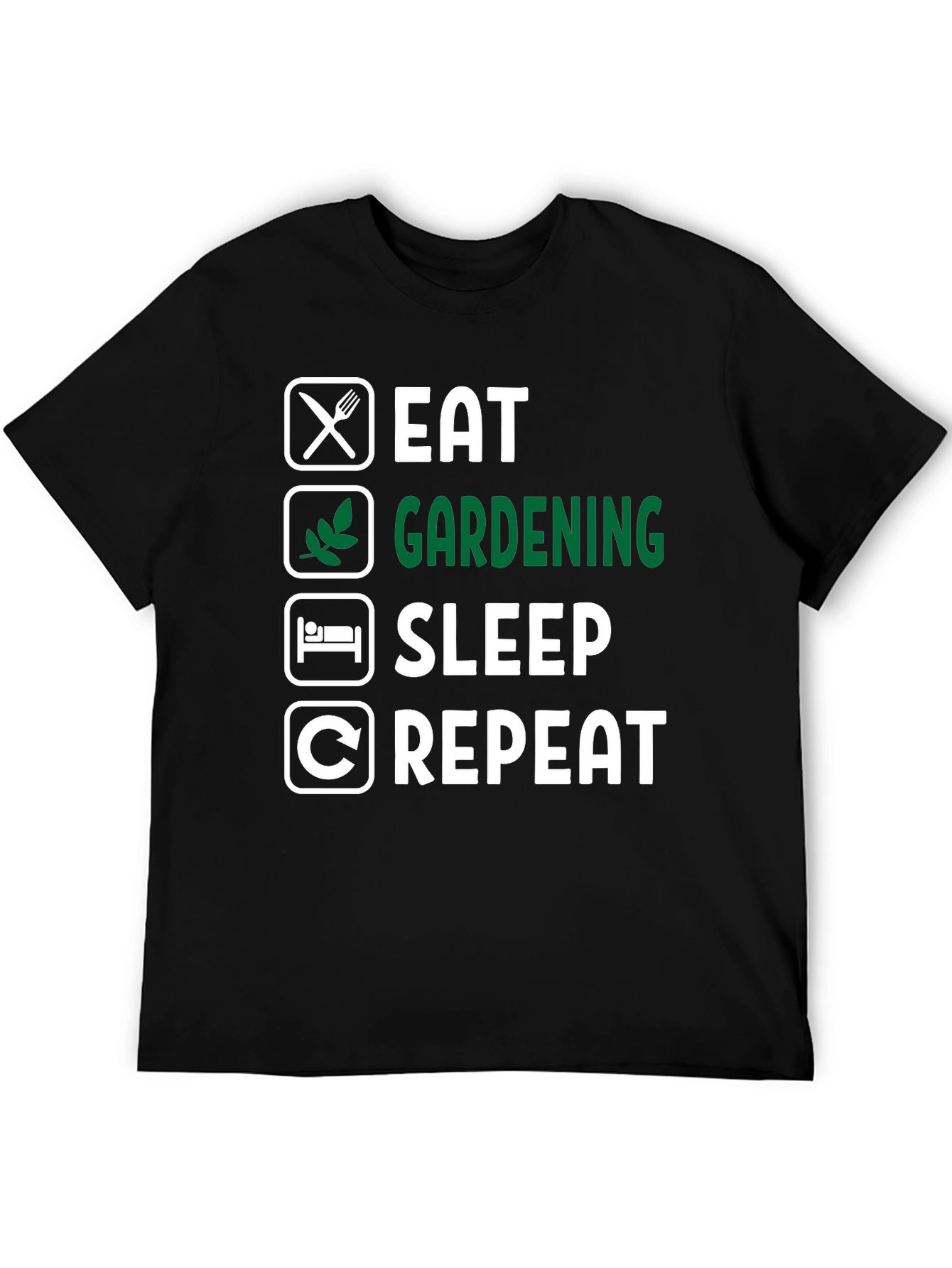 Eat Gardening Sleep Repeat Graphic Tee