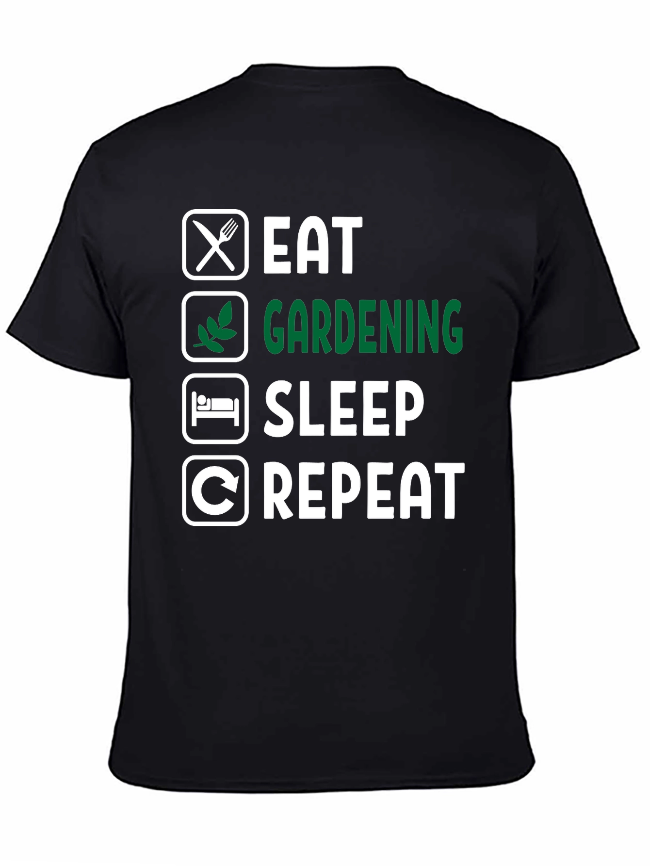 Eat Gardening Sleep Repeat Graphic Tee
