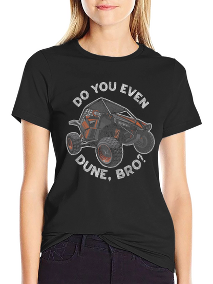 Do You Even Dune Bro? Graphic T-Shirt
