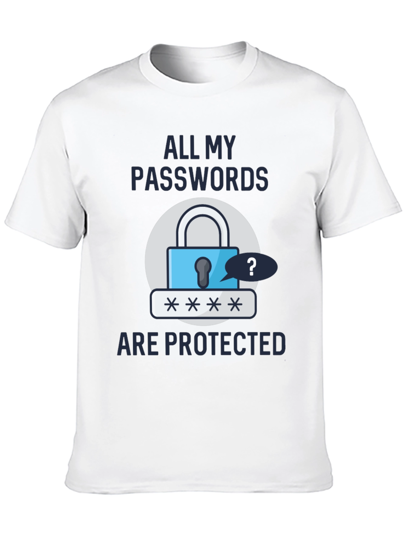 Funny Password Protected Graphic T-Shirt