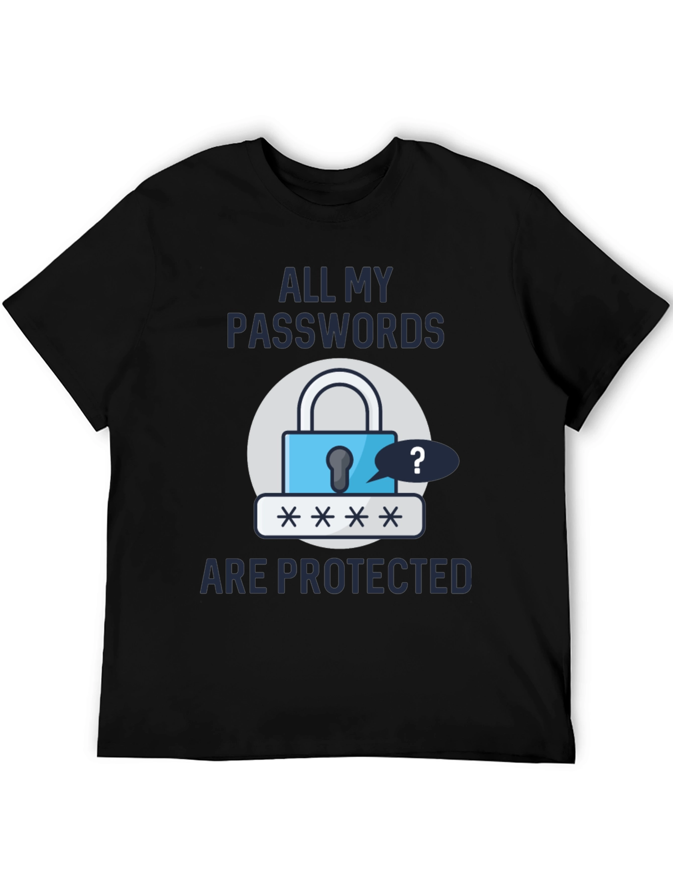 Funny Password Protected Graphic T-Shirt