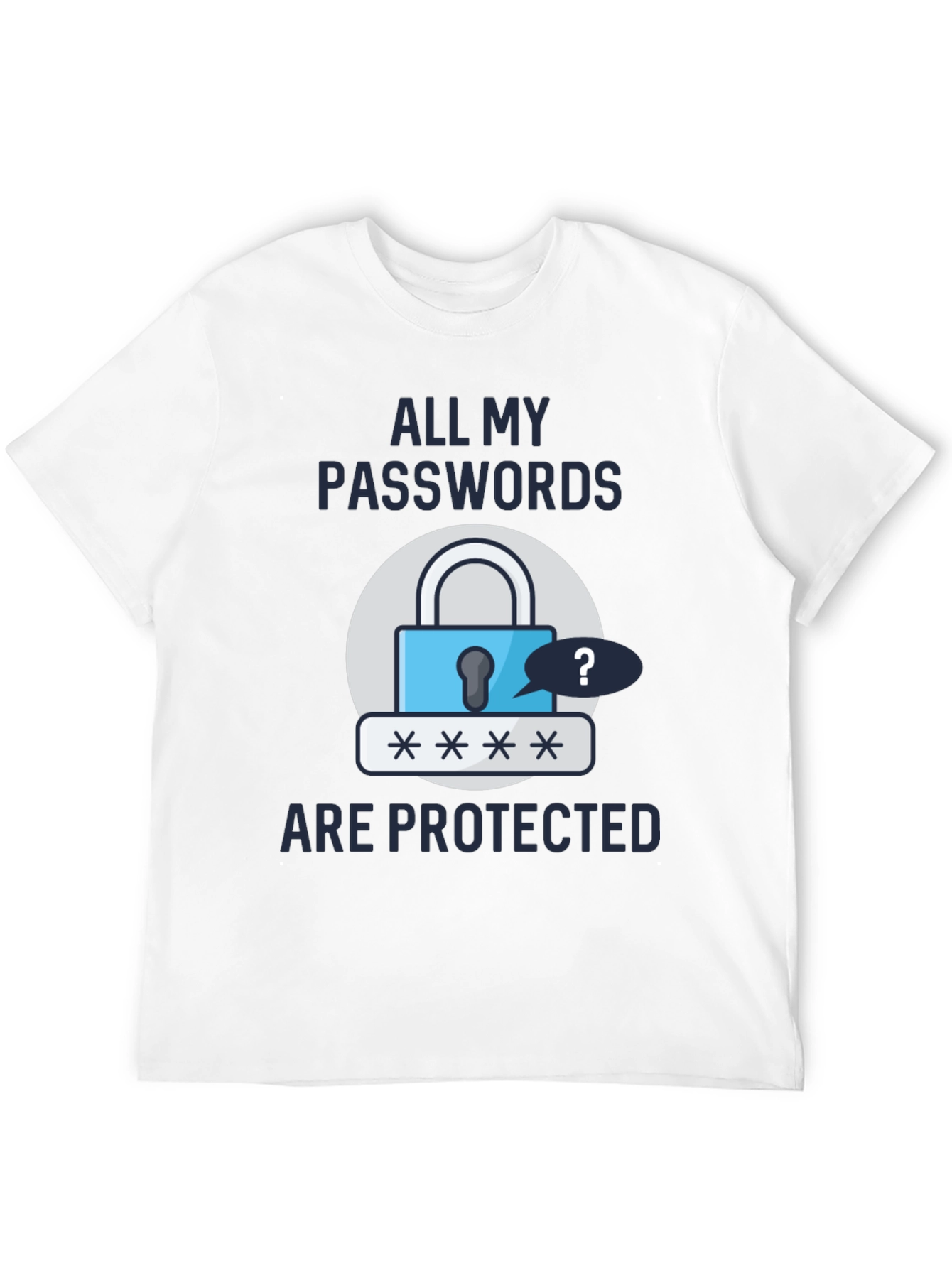 Funny Password Protected Graphic T-Shirt