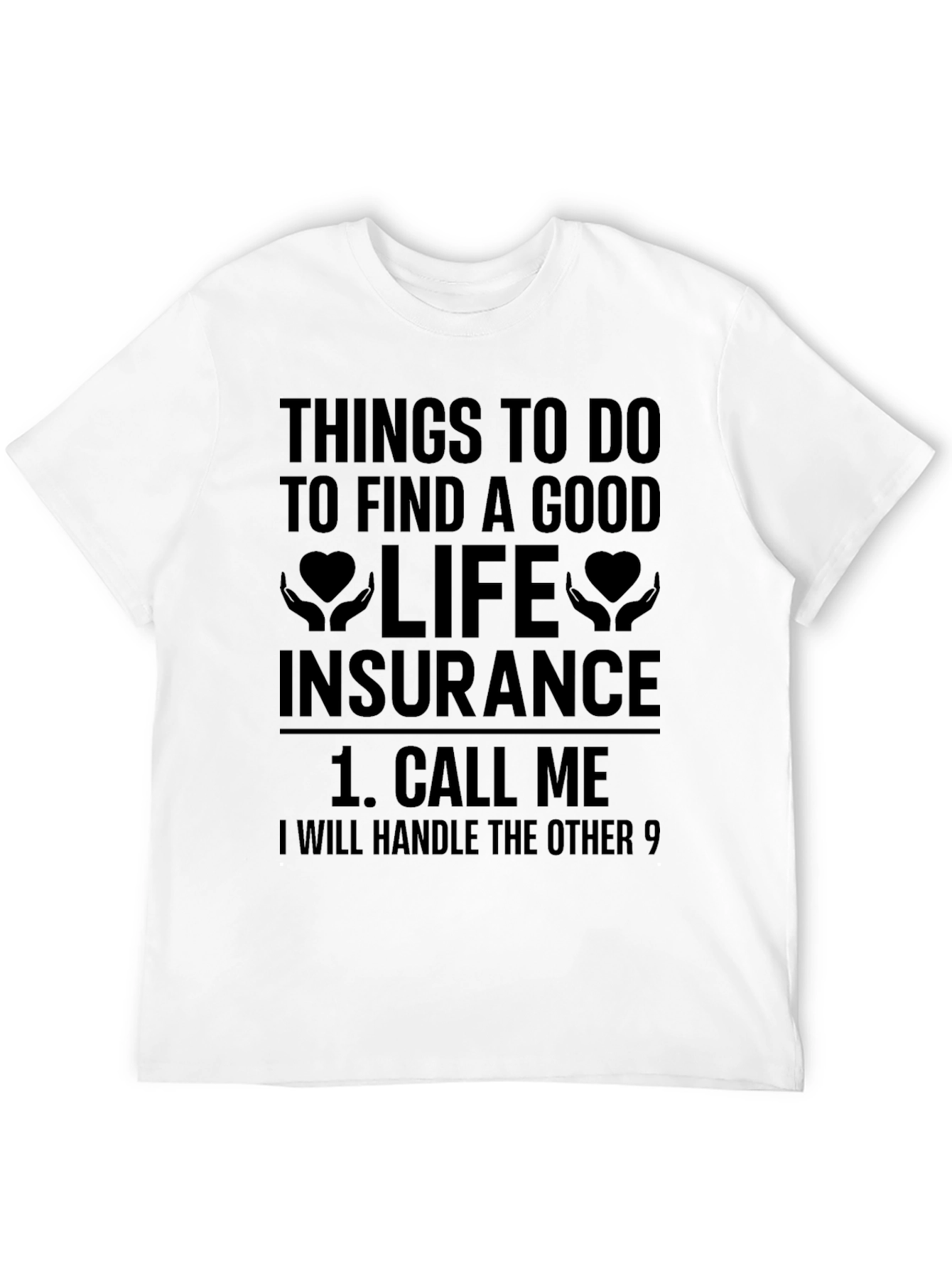Life Insurance T-Shirt - Call Me