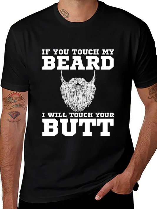 Funny Beard T-Shirt - If You Touch My Beard!