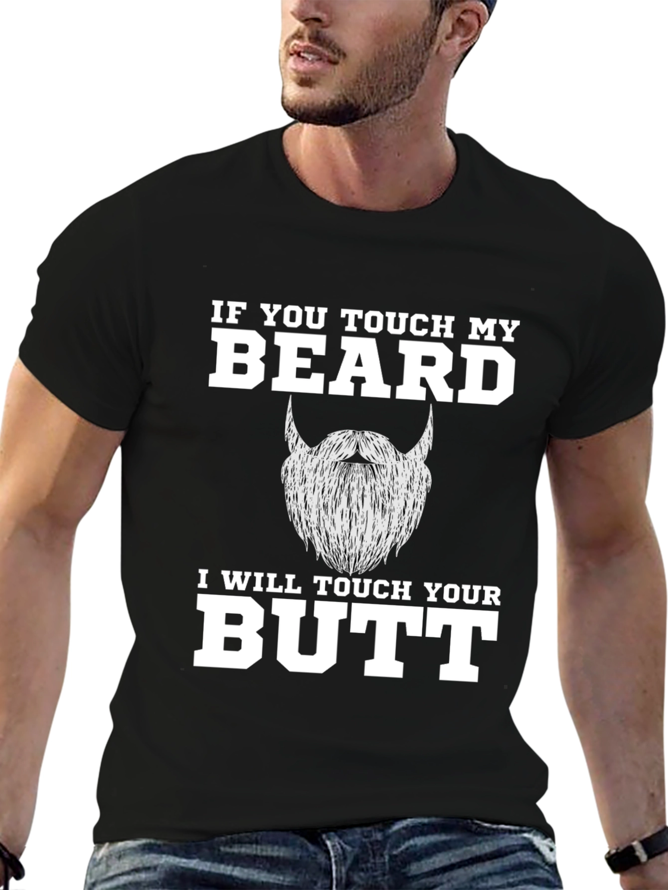 Funny Beard T-Shirt - If You Touch My Beard!