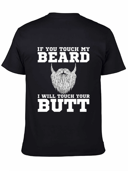 Funny Beard T-Shirt - If You Touch My Beard!
