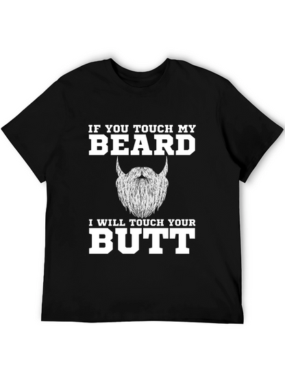 Funny Beard T-Shirt - If You Touch My Beard!