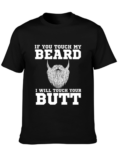 Funny Beard T-Shirt - If You Touch My Beard!