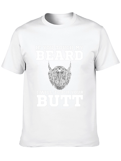 Funny Beard T-Shirt - If You Touch My Beard!