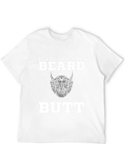 Funny Beard T-Shirt - If You Touch My Beard!