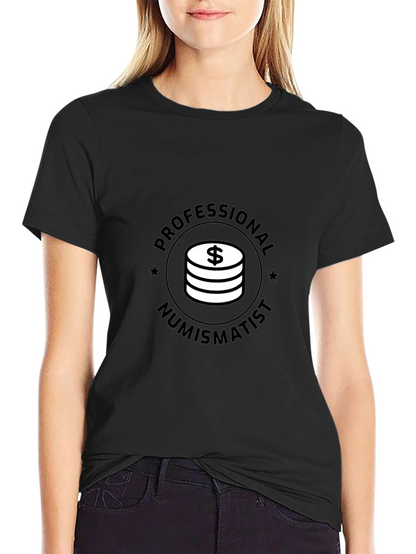 Professional Numismatist Black T-Shirt