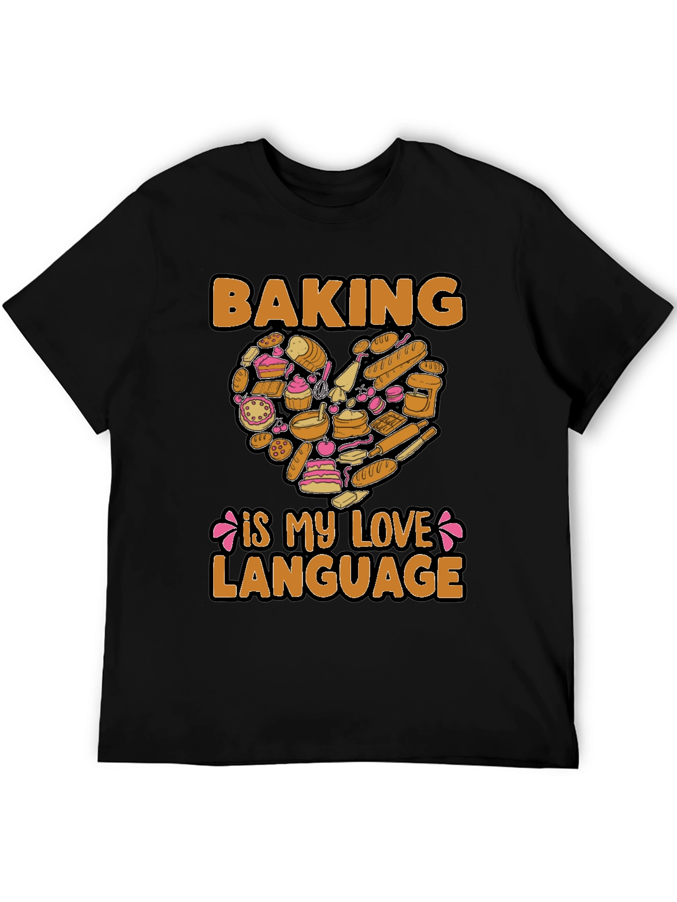 Baking Is My Love Language Graphic T-Shirt