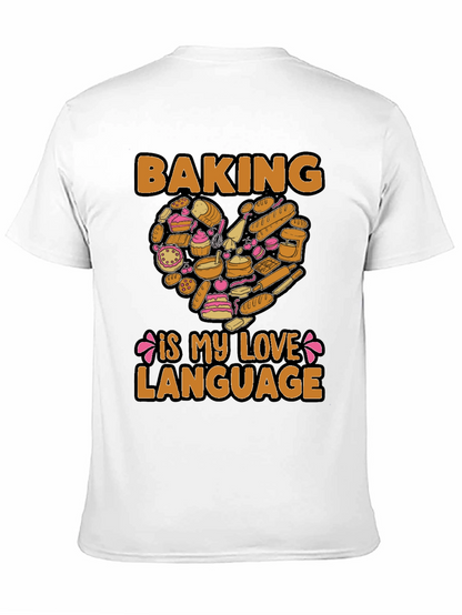 Baking Is My Love Language Graphic T-Shirt