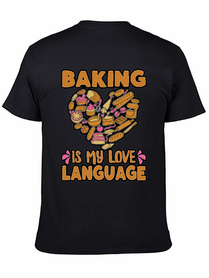 Baking Is My Love Language Graphic T-Shirt