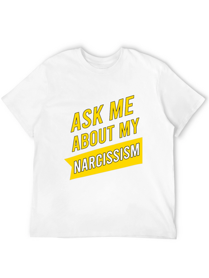 Ask Me About My Narcissism Black T-Shirt