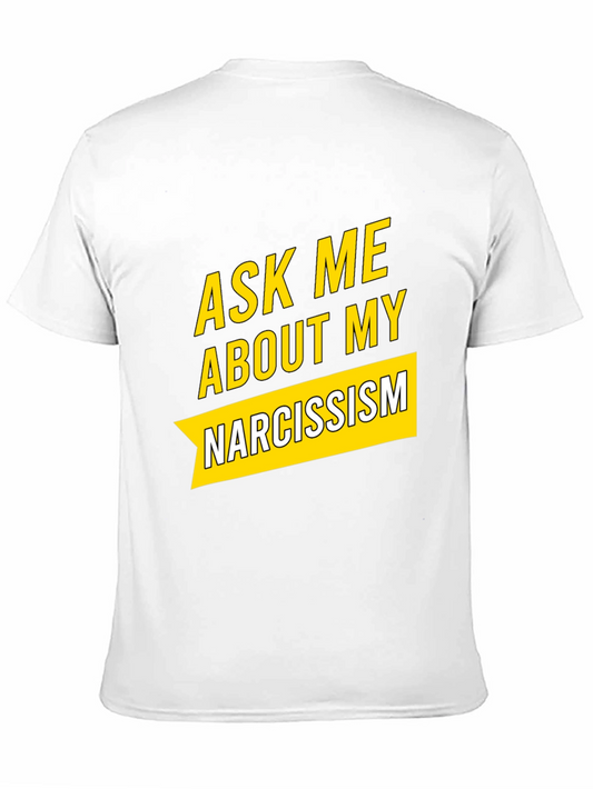 Ask Me About My Narcissism Black T-Shirt