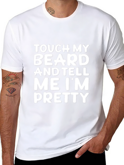 Touch My Beard T-Shirt - Funny Novelty Tee