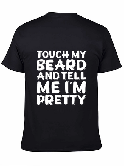 Touch My Beard T-Shirt - Funny Novelty Tee