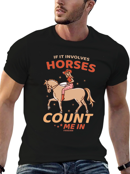 Horse Lover T-Shirt: Count Me In Design