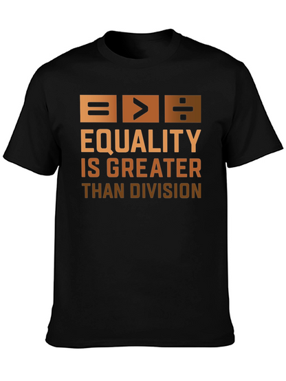 Equality is Greater Than Division Graphic T-Shirt