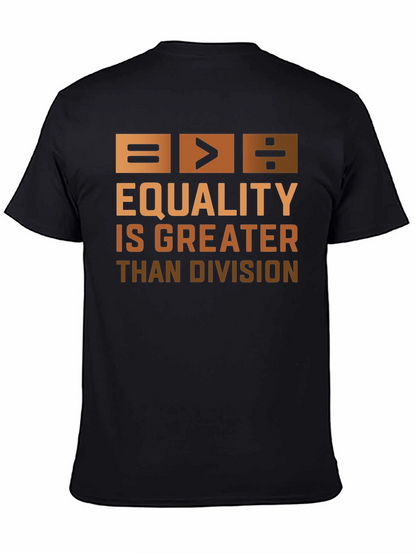 Equality is Greater Than Division Graphic T-Shirt