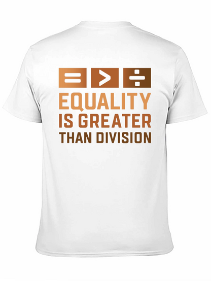 Equality is Greater Than Division Graphic T-Shirt