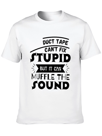 Duct Tape Stupid Humor Graphic Tee