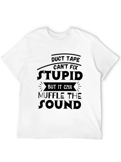Duct Tape Stupid Humor Graphic Tee