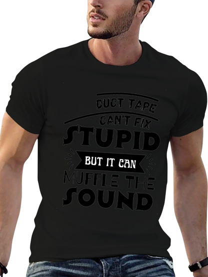 Duct Tape Stupid Humor Graphic Tee