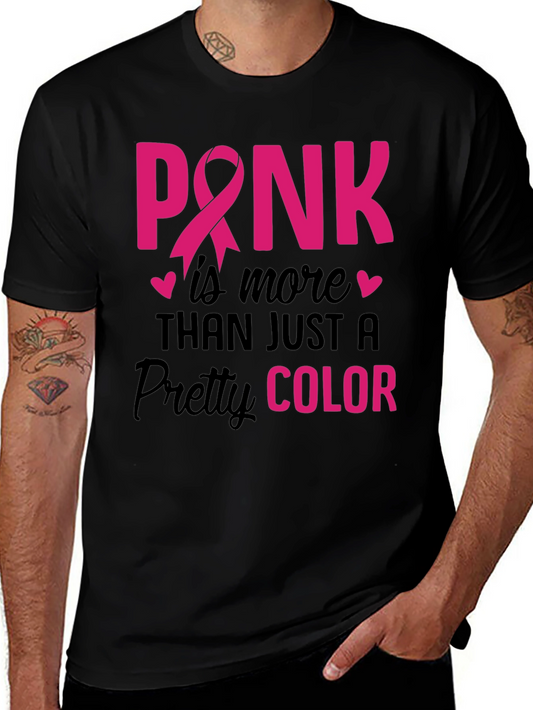 Pink Awareness T-Shirt - More Than Just a Color!
