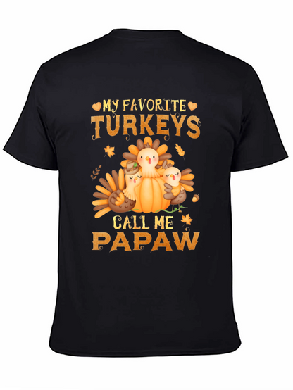 My Favorite Turkeys Call Me Papaw Thanksgiving T-Shirt