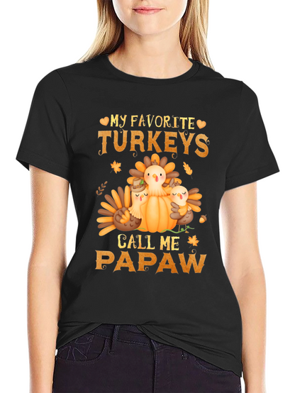My Favorite Turkeys Call Me Papaw Thanksgiving T-Shirt