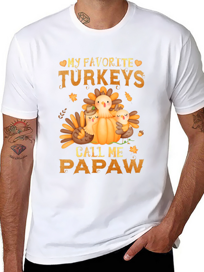 My Favorite Turkeys Call Me Papaw Thanksgiving T-Shirt