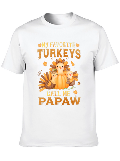 My Favorite Turkeys Call Me Papaw Thanksgiving T-Shirt