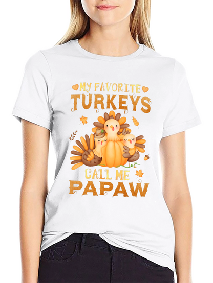 My Favorite Turkeys Call Me Papaw Thanksgiving T-Shirt