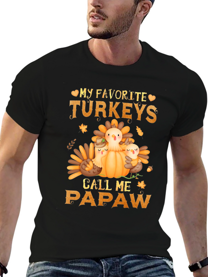 My Favorite Turkeys Call Me Papaw Thanksgiving T-Shirt
