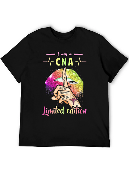 I am a CNA Limited Edition T-Shirt