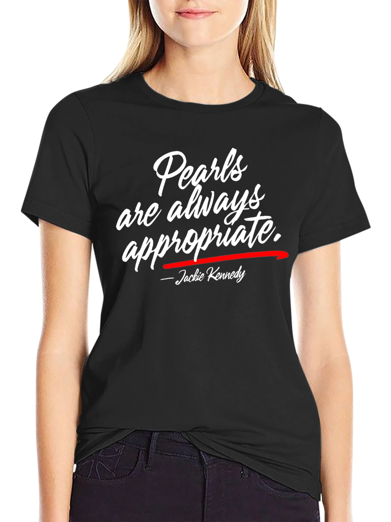 Pearls Are Always Appropriate T-Shirt