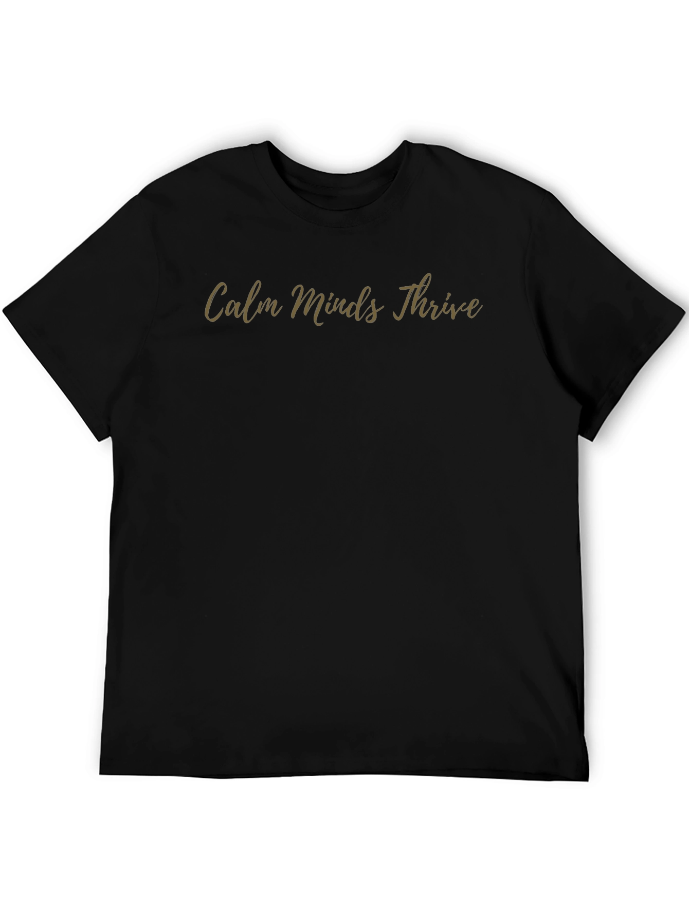 Calm Minds Thrive T-Shirt - Mens