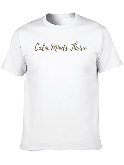 Calm Minds Thrive T-Shirt - Mens