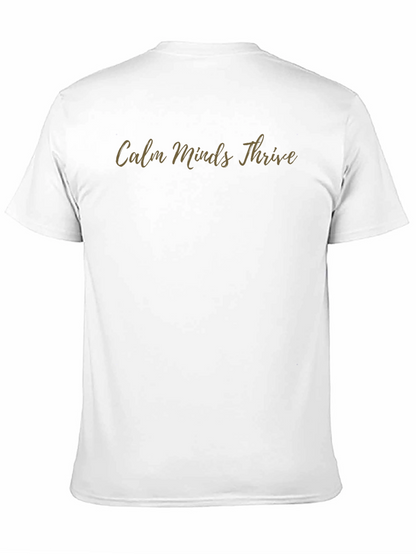 Calm Minds Thrive T-Shirt - Mens